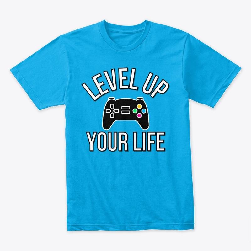 Level Up Your Life